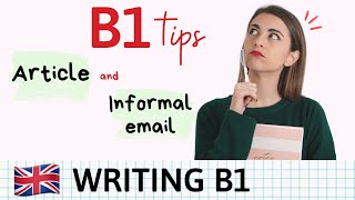 WRITING B1  Cómo escribir un ARTICLE and INFORMAL LETTER en inglés [upl. by Ydnahs]