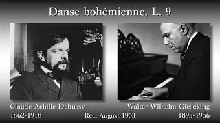 Debussy Danse bohémienne Gieseking 1953 ドビュッシー ボヘミア風舞曲 ギーゼキング [upl. by Able985]