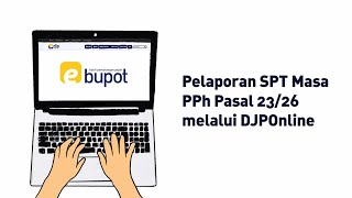 Pelaporan SPT Masa PPh Pasal 2326 Online [upl. by Attirehs]