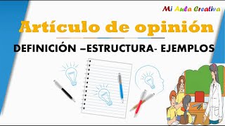 ARTICULO DE OPINIÓN DEFINICIÓN  ESTRUCTURA Y EJEMPLOS [upl. by Ludly846]