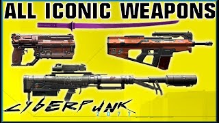 ALL ICONIC  UNIQUE Weapons Location Guide Pre 15  Cyberpunk 2077 [upl. by Yroc]