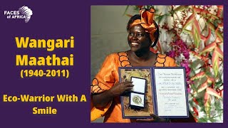 Faces of Africa  Wangari Maathai The Ecowarrior with a smile [upl. by Myrtice]