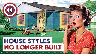 10 Old House Styles No Longer Built Today [upl. by Viviana]