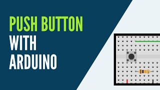 Arduino Push Button Tutorial step by step [upl. by Nagiem]