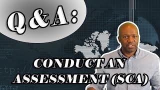 Conduct an Assessment as a Security Control Assessor SCA [upl. by Elleraj]