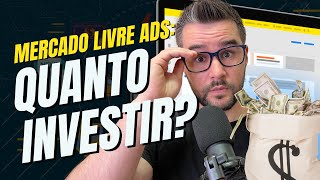 QUANTO GASTAR NO MERCADO LIVRE ADS [upl. by Martina]