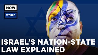 Israels NationState Law Explained  NowThis World [upl. by Colon516]