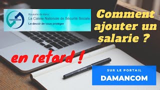 déclaration dun nouveau salarie en retard sur le portail Damancom [upl. by Lach]