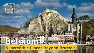 Top5 Incredible Places to Visit in Belgium beyond Brussels [upl. by Katine]