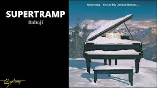 Supertramp  Babaji Audio [upl. by Ednew]