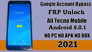 All TECNO Mobile FRP Unlock Google Account Bypass Android 801 2021 FRP Remove [upl. by Efren]