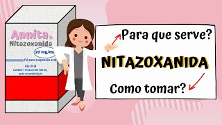 Nitazoxanida Anitta  Para que serve Como tomar  BULA ILUSTRADA [upl. by Little]