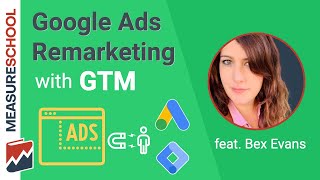 How To Setup Google Ads Remarketing Using Google Tag Manager [upl. by Viridissa]