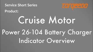 Torqeedo Power Battery Charger Indicator Overview [upl. by Isidora]