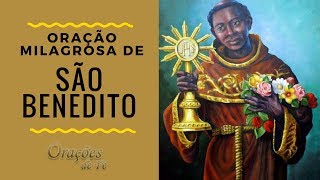 ORAÇÃO MILAGROSA DE SÃO BENEDITO [upl. by Lorraine610]