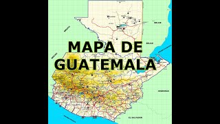 MAPA DE GUATEMALA [upl. by Twyla]