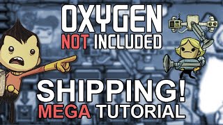 Oxygen Not Included Tutorial Shipping [upl. by Dyoll109]