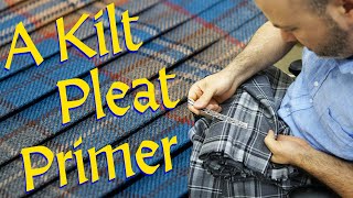 How Do You Pleat a Kilt [upl. by Baryram380]