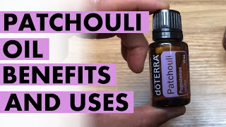 Patchouli Oil Benefits And Uses From An Acquired Aroma [upl. by Amahcen474]