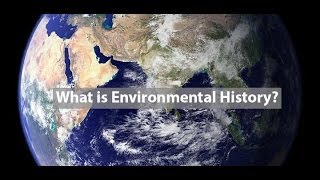 What is Environmental History [upl. by Alahc]