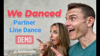 WE DANCED  Partner Line Dance DEMO [upl. by Julita]