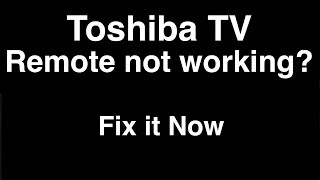 Toshiba Remote Control not Working  Fix it Now [upl. by Lezley]