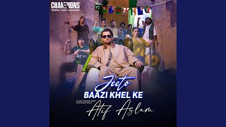 Jeeto Baazi Khel Ke ICC Mens Champions Trophy Pakistan 2025 Official Event Song [upl. by Kelcie]