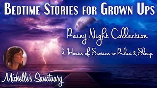 3 HRS of Storytelling for Sleep  RAINY NIGHT COLLECTION  Cozy Bedtime Stories for GrownUps wRain [upl. by Sivahc809]