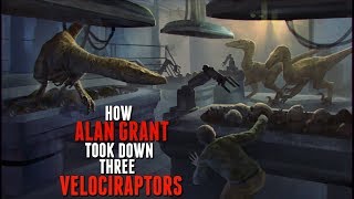 How Alan Grant Took Down Three Velociraptors  Michael Crichtons Jurassic Park [upl. by Eiznek]