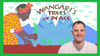 Wangaris Trees of Peace by Jeanette Winter  KIDS STORY READ ALOUD by Will Sarris [upl. by Yeruoc]