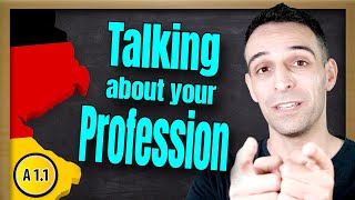 Learn German  Talking about your profession  A11  Berufe auf Deutsch [upl. by Ailekahs]