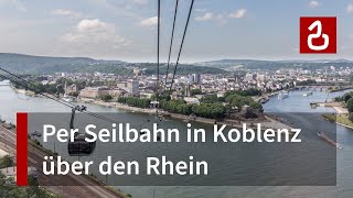 Seilbahn Koblenz Rheinseilbahn Ehrenbreitstein [upl. by Dalpe]