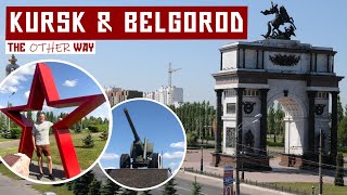 Kursk amp Belgorod  Russia The Other Way [upl. by Nordna]