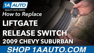 How to Replace Liftgate Release Switch 0714 Chevrolet Suburban [upl. by Yadsendew778]