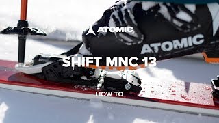 Atomic Shift MNC 13 I How to [upl. by Danika977]