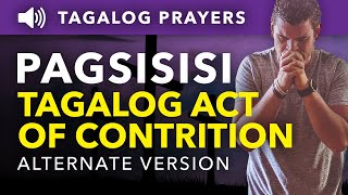 Pagsisisi  Tagalog Act of Contrition Alternate Version  Tagalog Prayers [upl. by Asenaj865]