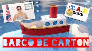 TAP ZONE  COMO HACER UN BARCO DE CARTON [upl. by Burger682]