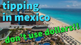 Mexico Tipping Never Use US Dollars  Heres Why [upl. by Tadeas611]