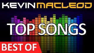 Kevin MacLeod BEST OF Best known music by Kevin MacLeod [upl. by Ijar]