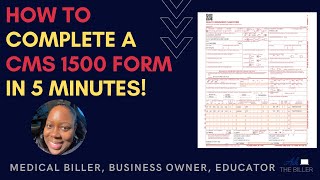 How to complete a CMS 1500 claim form in 5 minutes [upl. by Ardnohs]