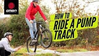 How To Ride A Pump Track  Blake Teaches GCNs Si Richardson MTB Skills [upl. by Rajiv]