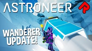 ASTRONEER WANDERER UPDATE pt 1 Scanning for Secret Probes  Astroneer gameplay [upl. by Thaine]