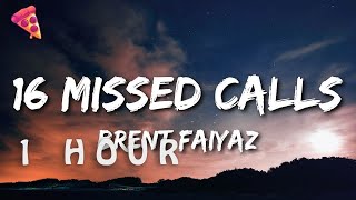 1 HOUR 🕐  Brent Faiyaz  16 Missed Calls [upl. by Podvin]