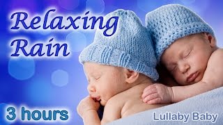 ✰ 3 HOURS ✰ RAIN SOUNDS ♫ Rain Sounds for Sleeping ♫ Relaxing Rain ✰ Nature Sounds for Babies [upl. by Fernando]