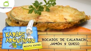 Karlos Arguiñano Receta de Bocados de calabacín jamón y queso [upl. by Nawek]