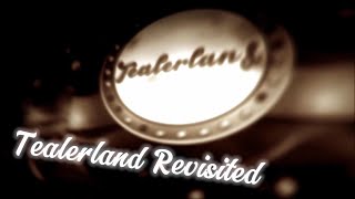 Tealerland Revisited [upl. by Mackoff]