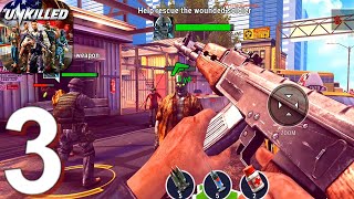 UNKILLED  Gameplay Walkthrough Part 3 AndroidiOS Android Gameplay [upl. by Haidabo]