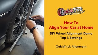 How to Align Your Car at Home  DIY Wheel Alignment Demo  Top 3 Settings  QuickTrick Alignment [upl. by Anastasio]