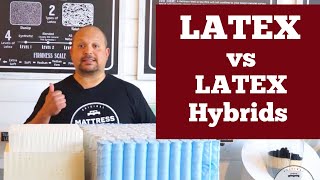 Latex Mattresses Vs Latex Hybrid Mattresses [upl. by Emiatej]