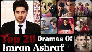 Top 20 Most Popular Dramas Of Imran Ashraf  Popular Drama Serials Of Imran Ashraf  TopPakistan [upl. by Christoffer162]